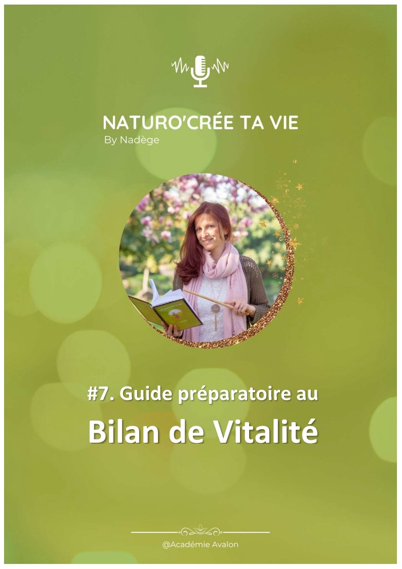 #7- Realise_bilan_vital Guide pour réaliser ton bilan de vitalité comme une naturo | Article de Nadège coach naturopathe spécialisée dans l’accompagnement post burn-out des femmes sensibles et atypiques.